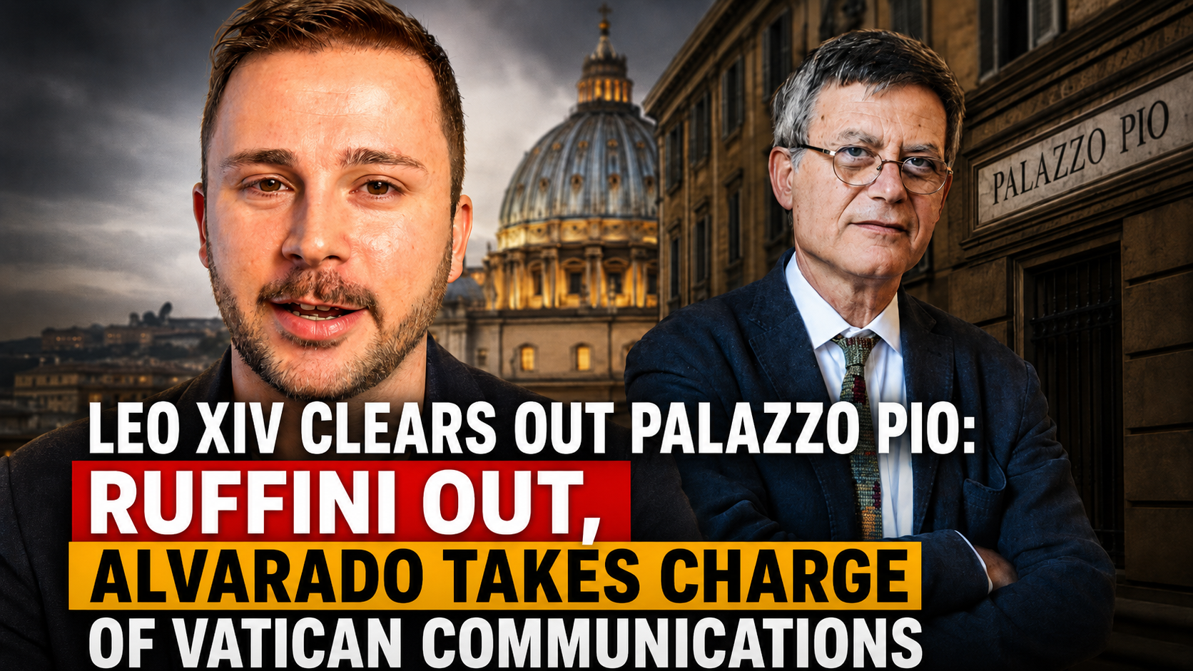 Leo XIV clears out Palazzo Pio: Ruffini out, Alvarado takes charge of Vatican Communications