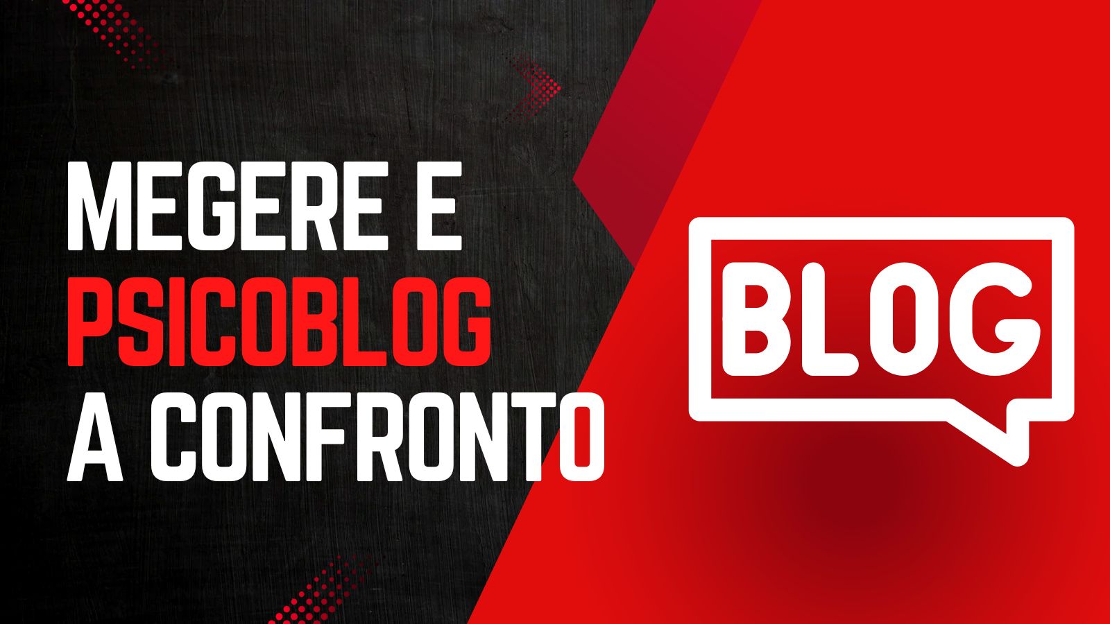Megere e psicoblog a confronto